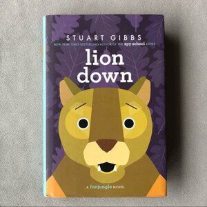 Lion Down ~ Stuart Gibbs ~ Hardcover